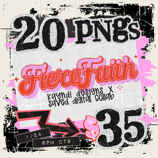 Fierce Faith Collab with Saved Digital Designs