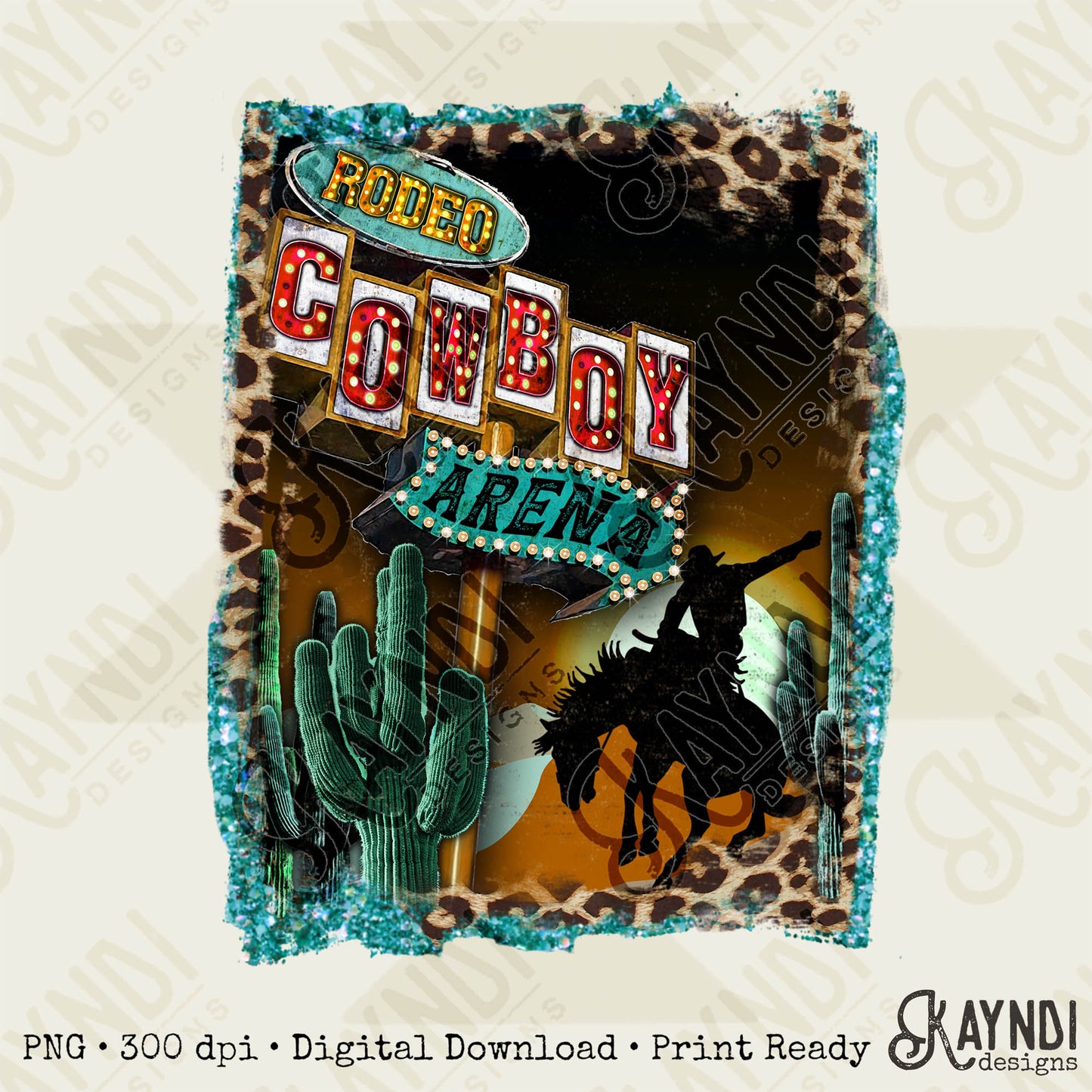 Rodeo Cowboy Arena Marquee Sublimation Design PNG Digital Download Western Southern Country Bucking Horse Cowgirl Leopard Cactus Printable