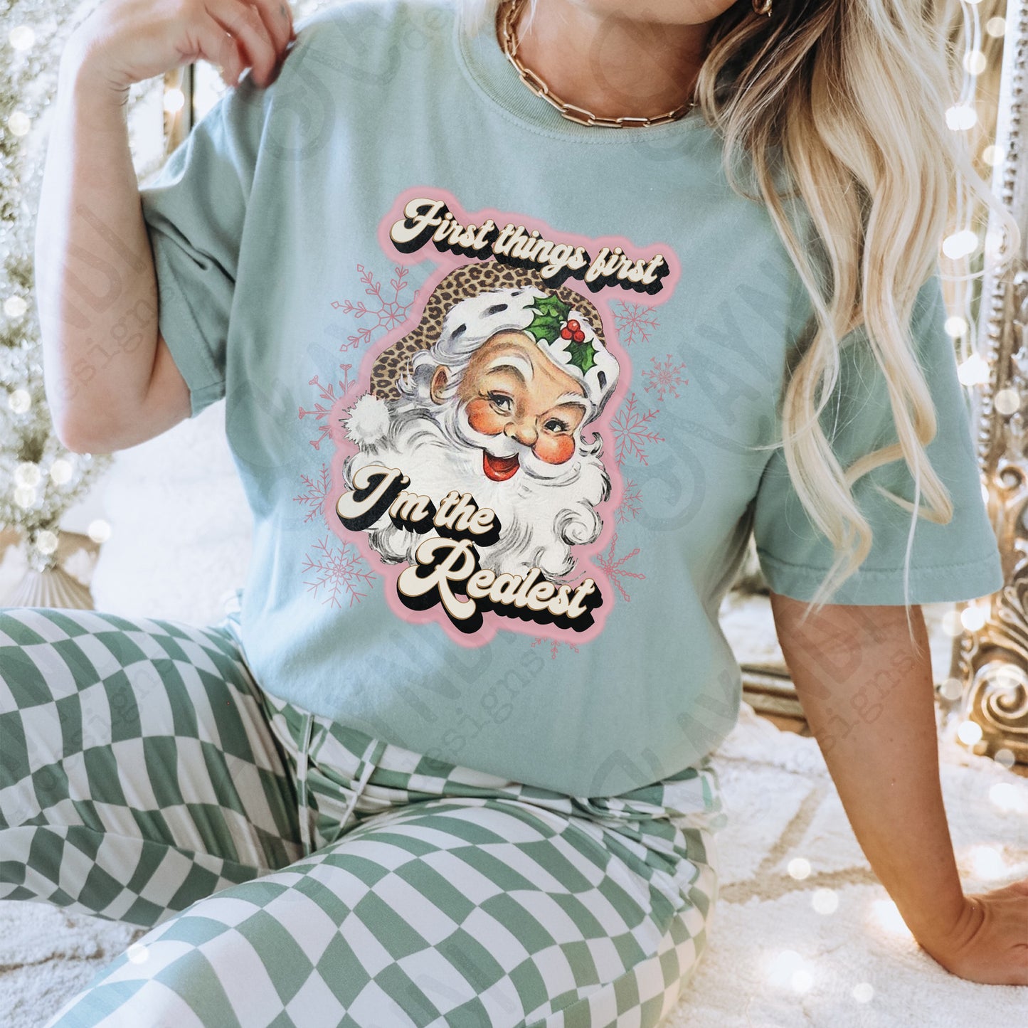 First Things First Im The Realest Santa Sublimation Design PNG Digital Download Printable Leopard Cheetah Dusty Pink Rose Gold Snowflakes