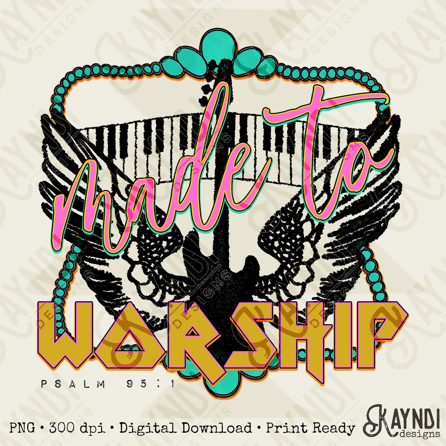 Made to Worship Fierce Faith Collab Design Sublimation Design PNG Digital Download Printable Cute Rock Band Worship
