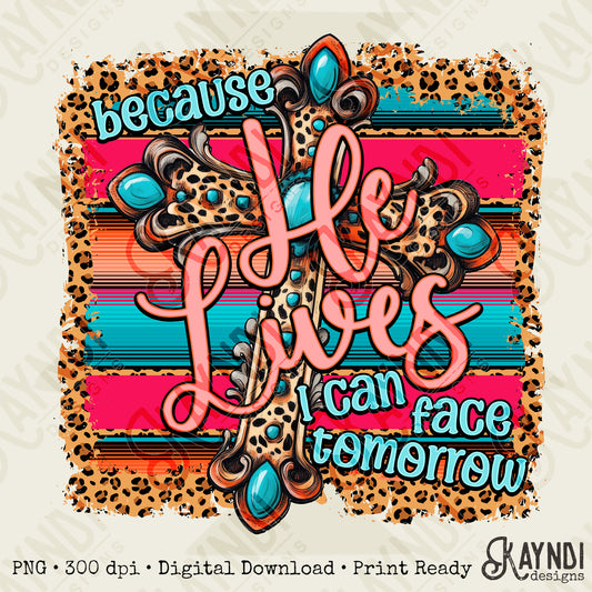 Because He Lives Sublimation Design PNG Digital Download Printable Faith Cross Cheetah