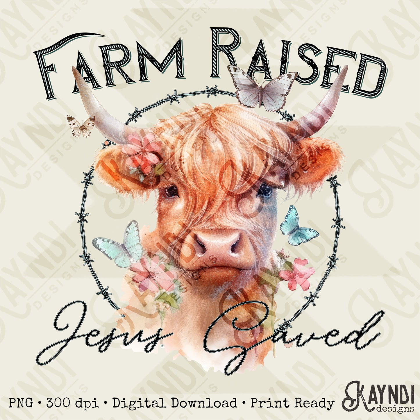 Farm Raised Jesus Saved Sublimation Design PNG Digital Download Printable Faith Highland Cow