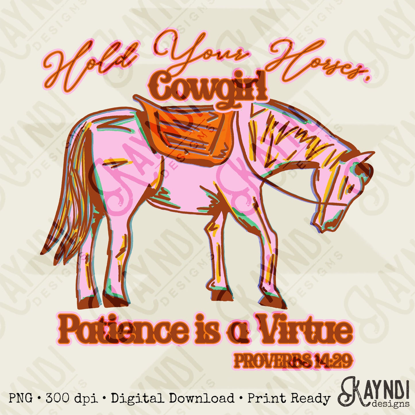 Hold Your Hourses Sublimation Design PNG Digital Download Printable Western Girly Cowgirl