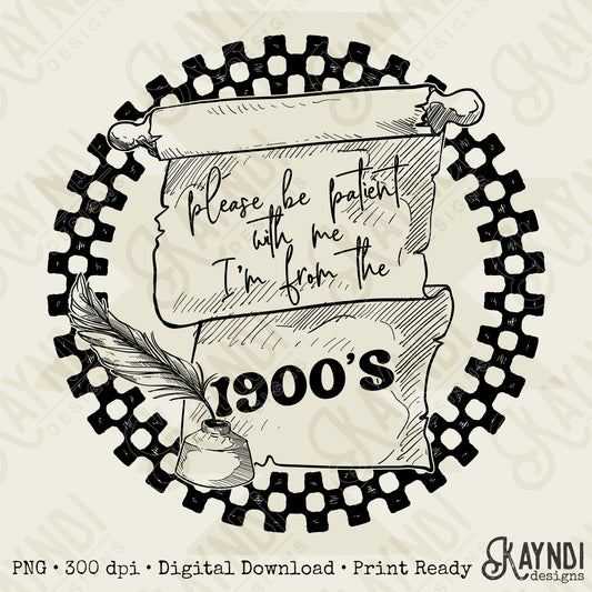 I'm From the 1900s Sublimation Design PNG Digital Download Printable Funny Checkered Sarcastic
