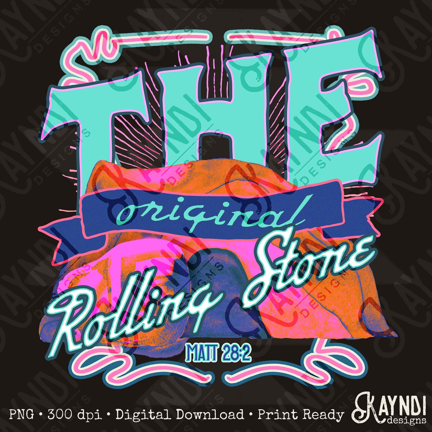 The Original Rolling Stone Sublimation Design PNG Digital Download Printable Faith Jesus Bible Verse