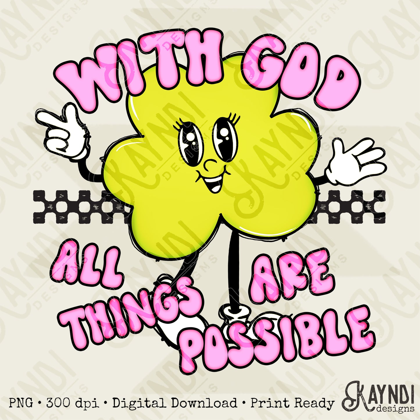 With God All Things are Possible Sublimation Design PNG Digital Download Printable Retro Groovy Checkered Clover