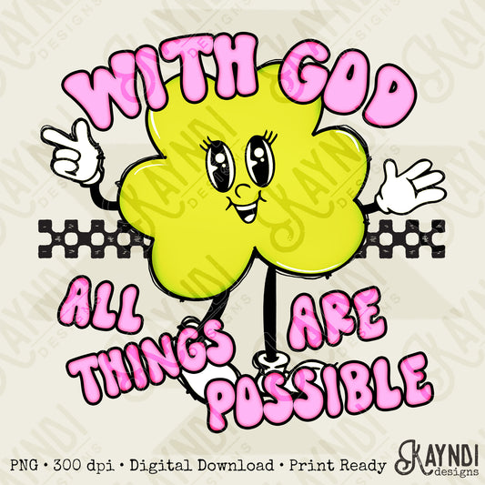 With God All Things are Possible Sublimation Design PNG Digital Download Printable Retro Groovy Checkered Clover