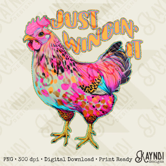 Just Wingin It Sublimation Design PNG Digital Download Printable Chickens Rooster Country Pink