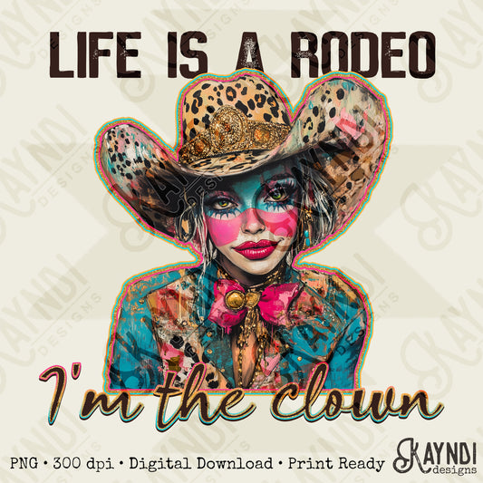 Life is a Rodeo Sublimation Design PNG Digital Download Printable Cheetah Cowgirl Clown