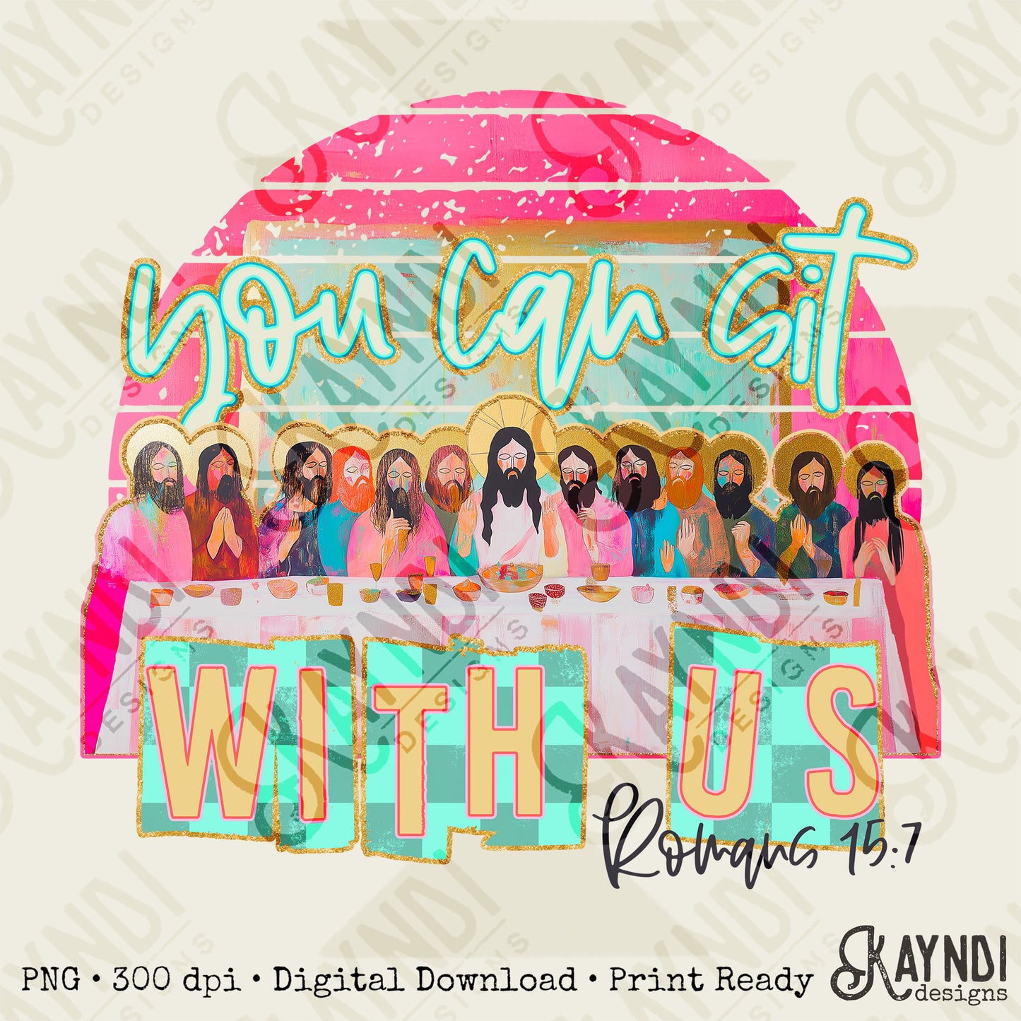 You Can Sit With Us Sublimation Design PNG Digital Download Printable Faith Last Supper Jesus