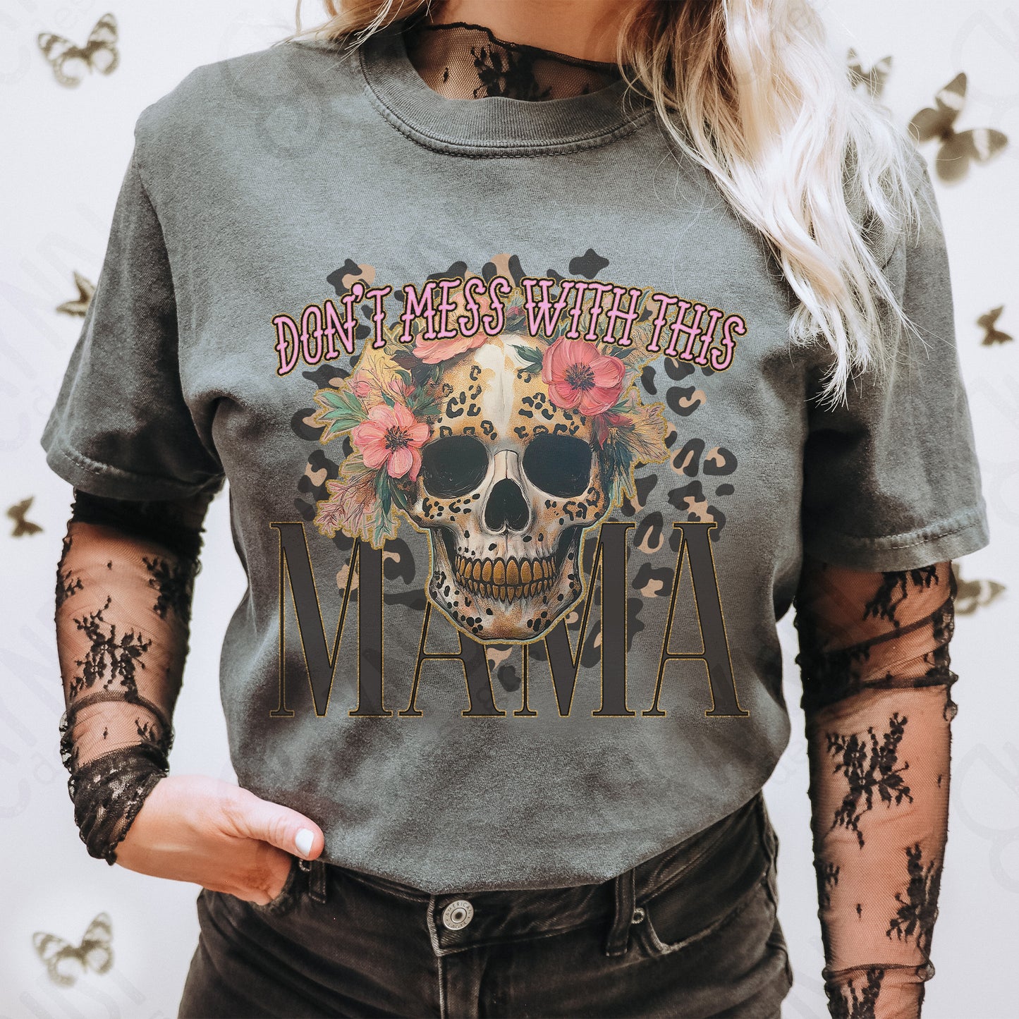Don't Mess with this Mama Sublimation Design PNG Digital Download Printable Cheetah Skull Flowers