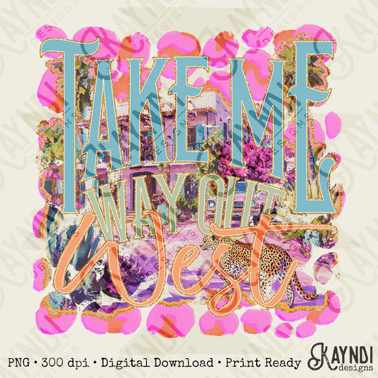 Way Out West Sublimation Design PNG Digital Download Printable Cheetah Pink Watercolor
