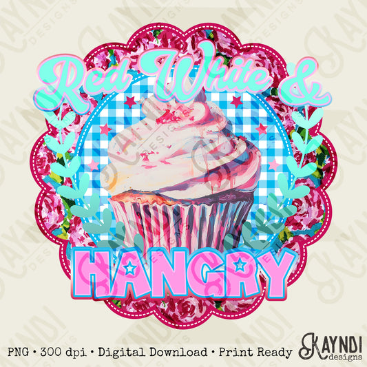 Red White Hangry Sublimation Design PNG Digital Download Printable Patriotic Cupcake Preppy
