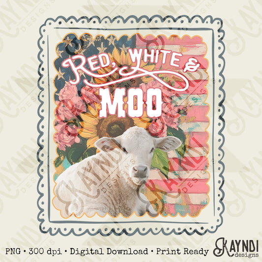 Red White and Moo Sublimation Design PNG Digital Download Printable Patriotic Flowers Cow