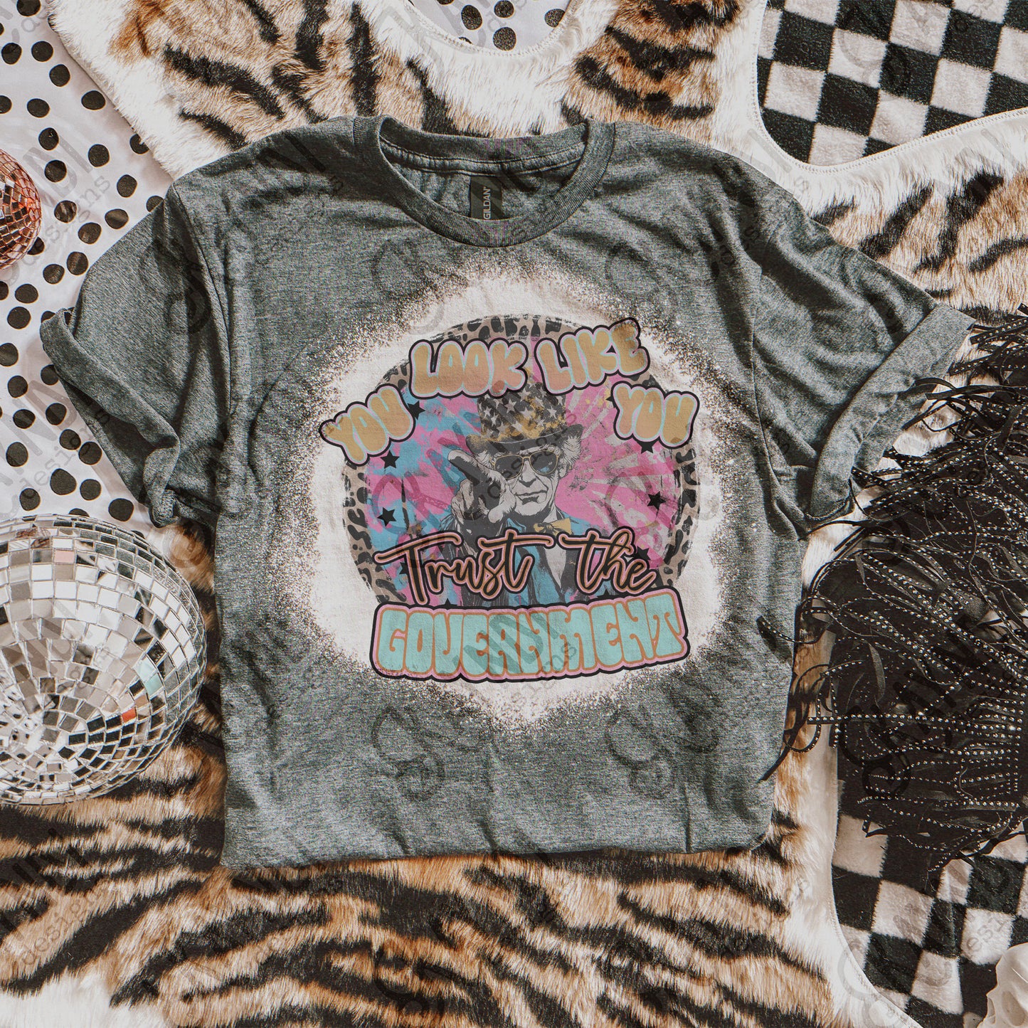 You Look Like You Trust the Government Sublimation Design PNG Digital Download Printable Patriotic Tie Dye Cheetah