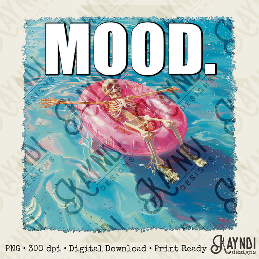 Mood Sublimation Design PNG Digital Download Printable Skeleton Floating Summer