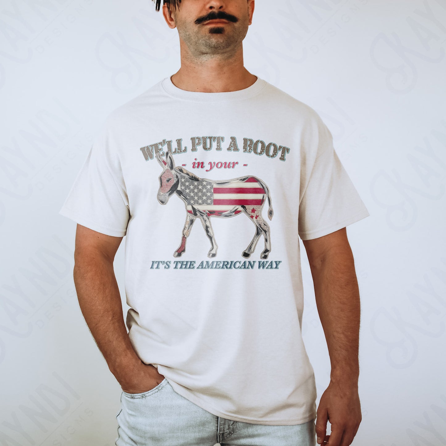 We'll Put a Boot in your A Sublimation Design PNG Digital Download Printable Donkey American Way