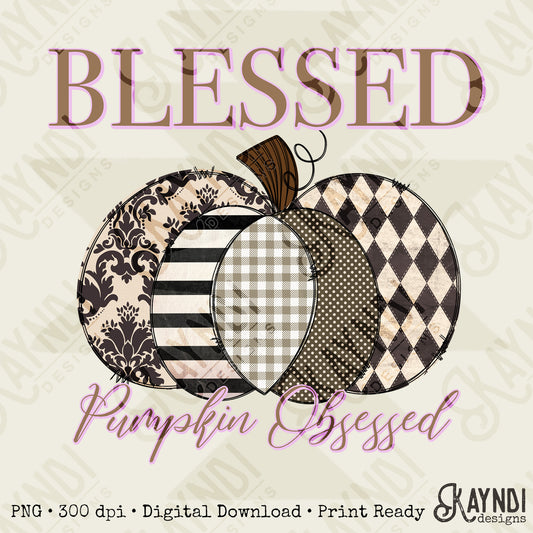 Blessed Pumpkin Obsessed Sublimation Design PNG Digital Download Printable Pumpkin Fall Preppy