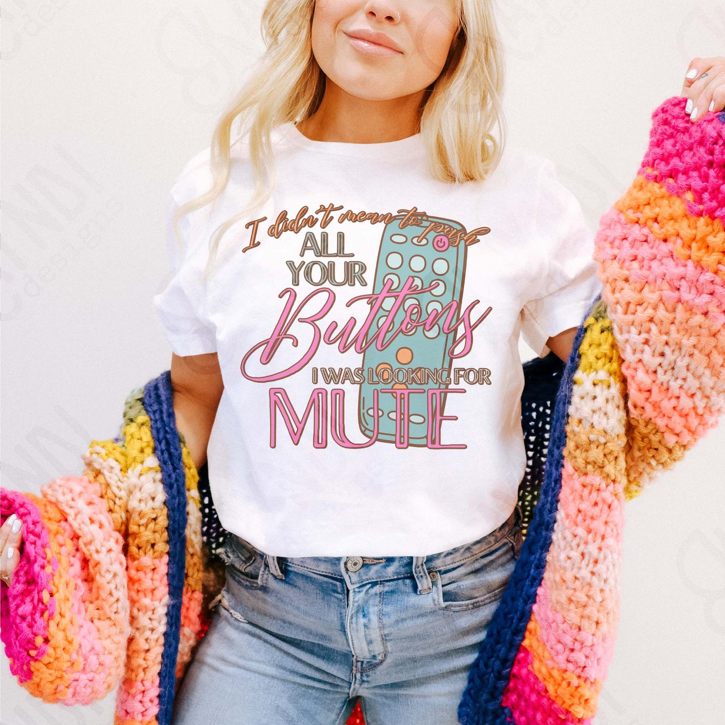 I didn't Mean to Push All Your Buttons Sublimation Design PNG Digital Download Funny Sarcasm
