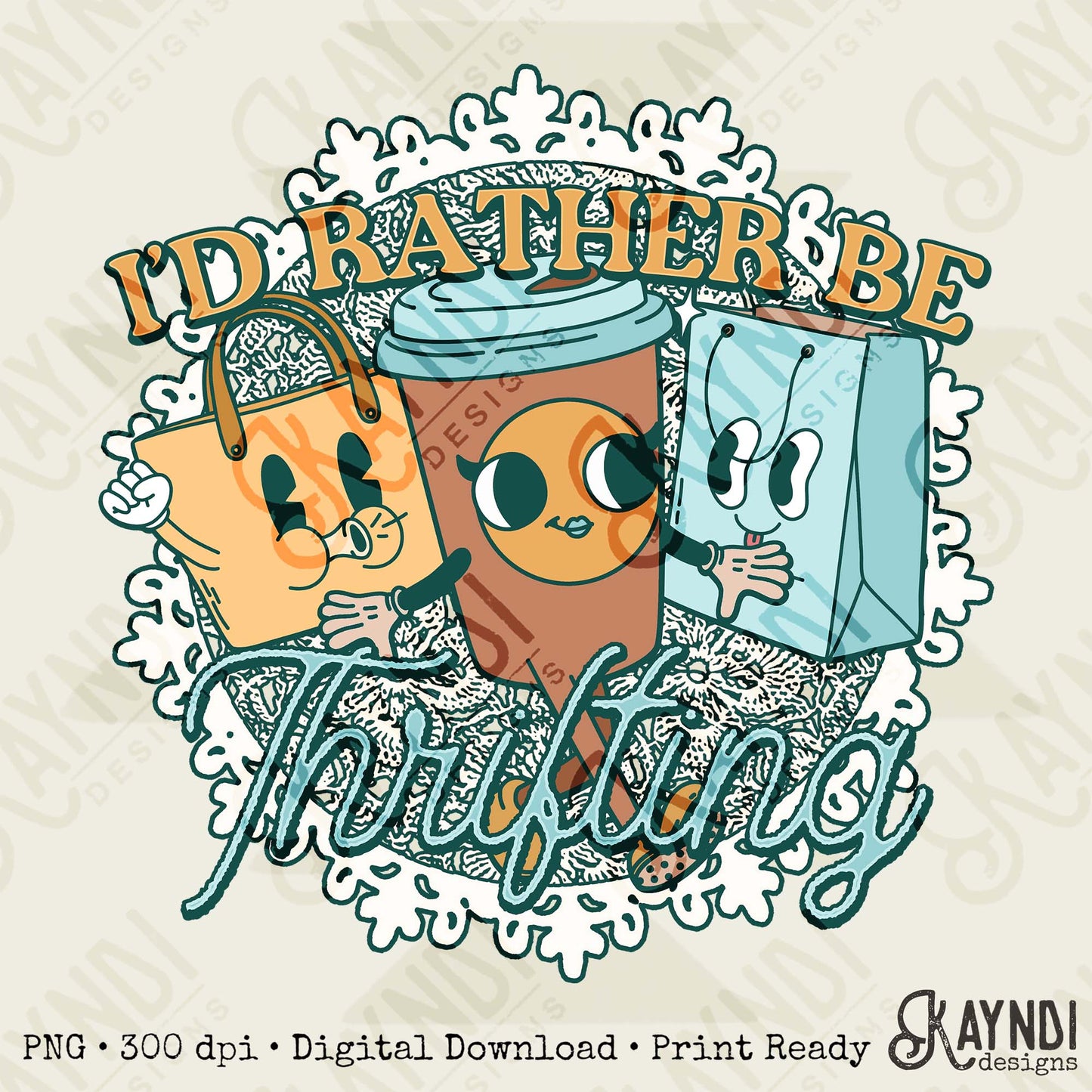 I'd Rather be Thrifting Sublimation Design PNG Digital Download Printable Vintage Shopping Coffee