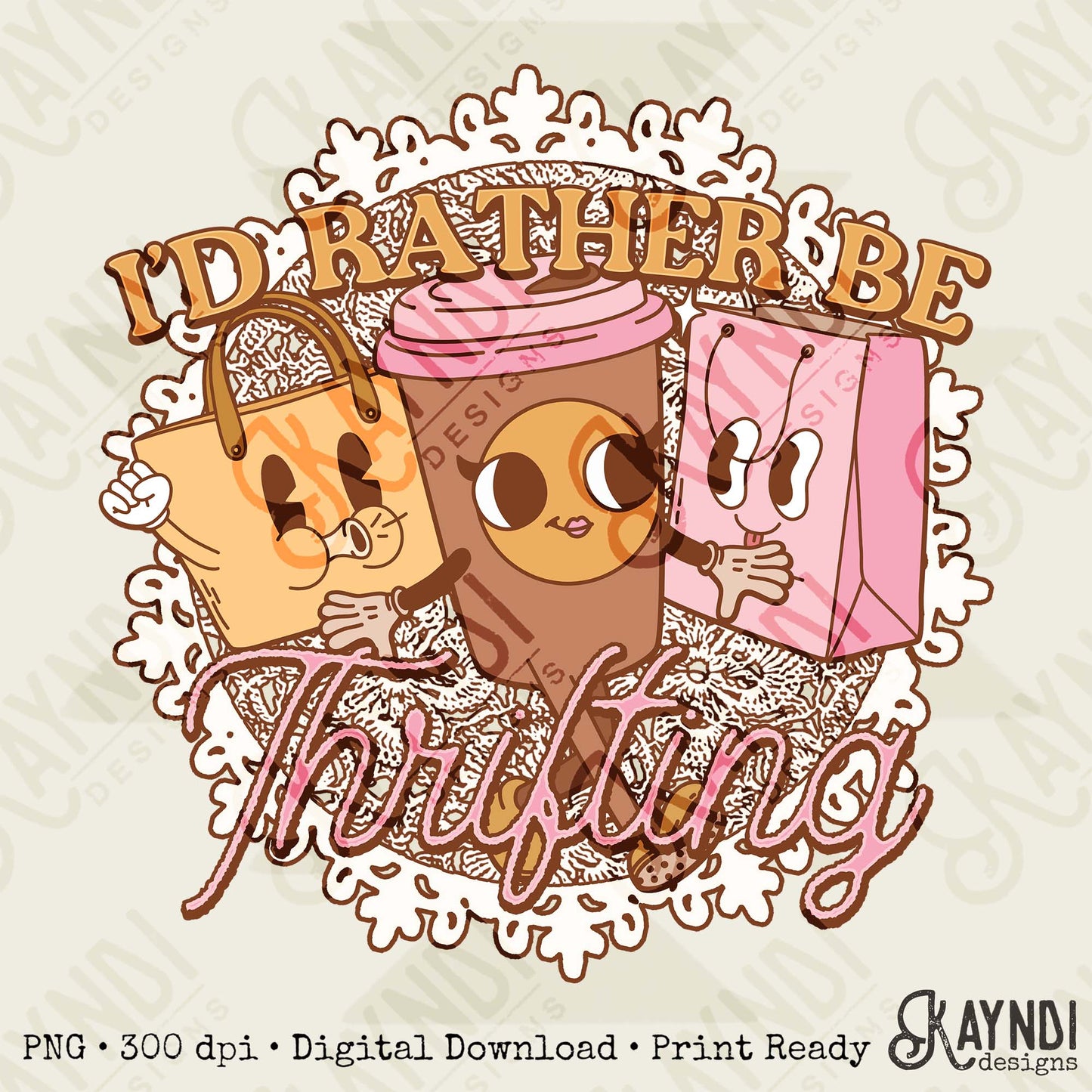 I'd Rather be Thrifting Pink Sublimation Design PNG Digital Download Printable Vintage Shopping Coffee