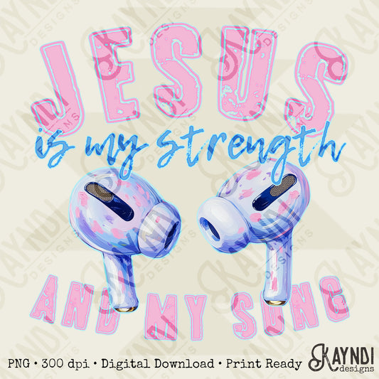 Jesus is My Strength and My Song Earbuds Sublimation Design PNG Digital Download Printable Music Faith Pastels