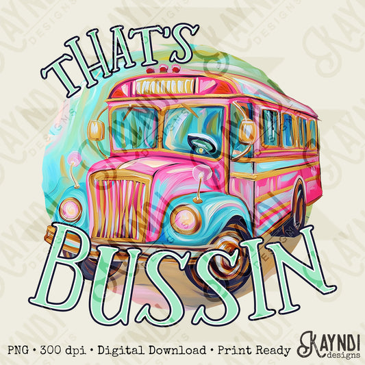 Thats Bussin Pink Sublimation Design PNG Digital Download Printable Girls School Bus