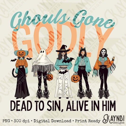 Ghouls Gone Godly Sublimation Design PNG Digital Download Faith Halloween Christian