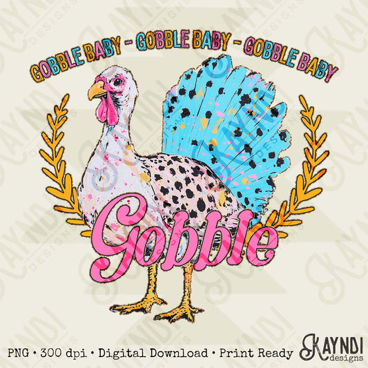 Gobble Baby Sublimation Design PNG Digital Download Printable Turkey Thanksgiving Colorful