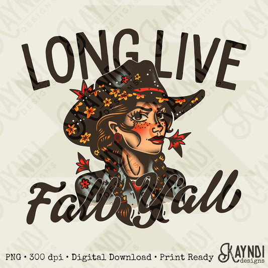 Long Live Fall Yall 2 Sublimation Design PNG Digital Download Western Cowgirl Black