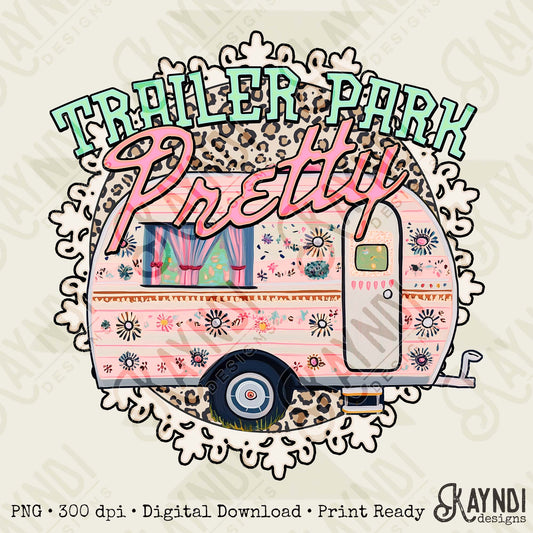 Trailer Park Pretty Sublimation Design PNG Digital Download Printable Vintage Cheetah Pink Camper