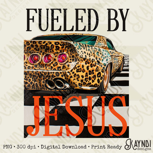Fueled by Jesus Sublimation Design PNG Digital Download Cheetah Sport Car Racing