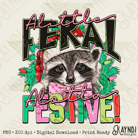 A Little Feral A Lotta Festive Sublimation Design PNG Digital Download Raccoon Christmas Lights