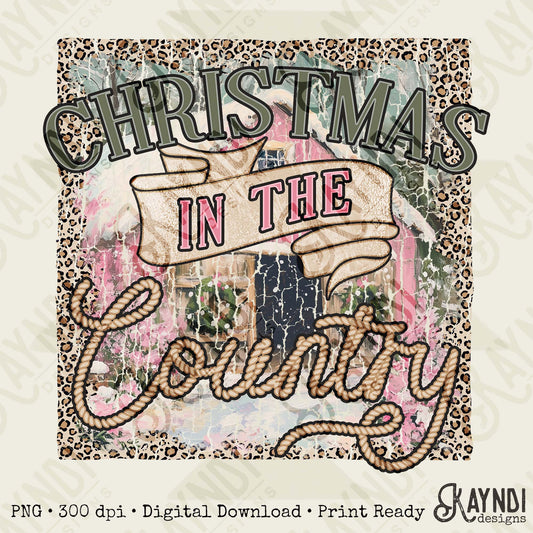 Christmas in the Country Sublimation Design PNG Digital Download Cheetah Barn Rustic