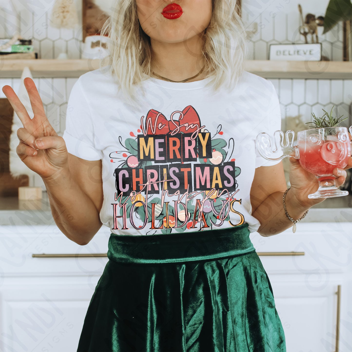 We Say Merry Christmas Not Happy Holidays Sublimation Design PNG Digital Download Printable