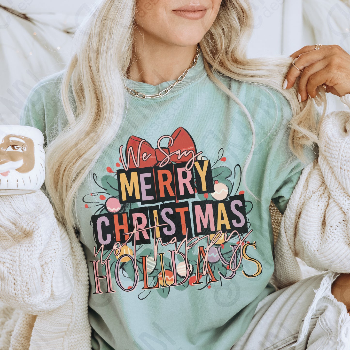 We Say Merry Christmas Not Happy Holidays Sublimation Design PNG Digital Download Printable