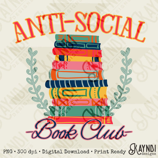 Anti Social Book Club Sublimation Design PNG Digital Download Printable Books Colorful Fun