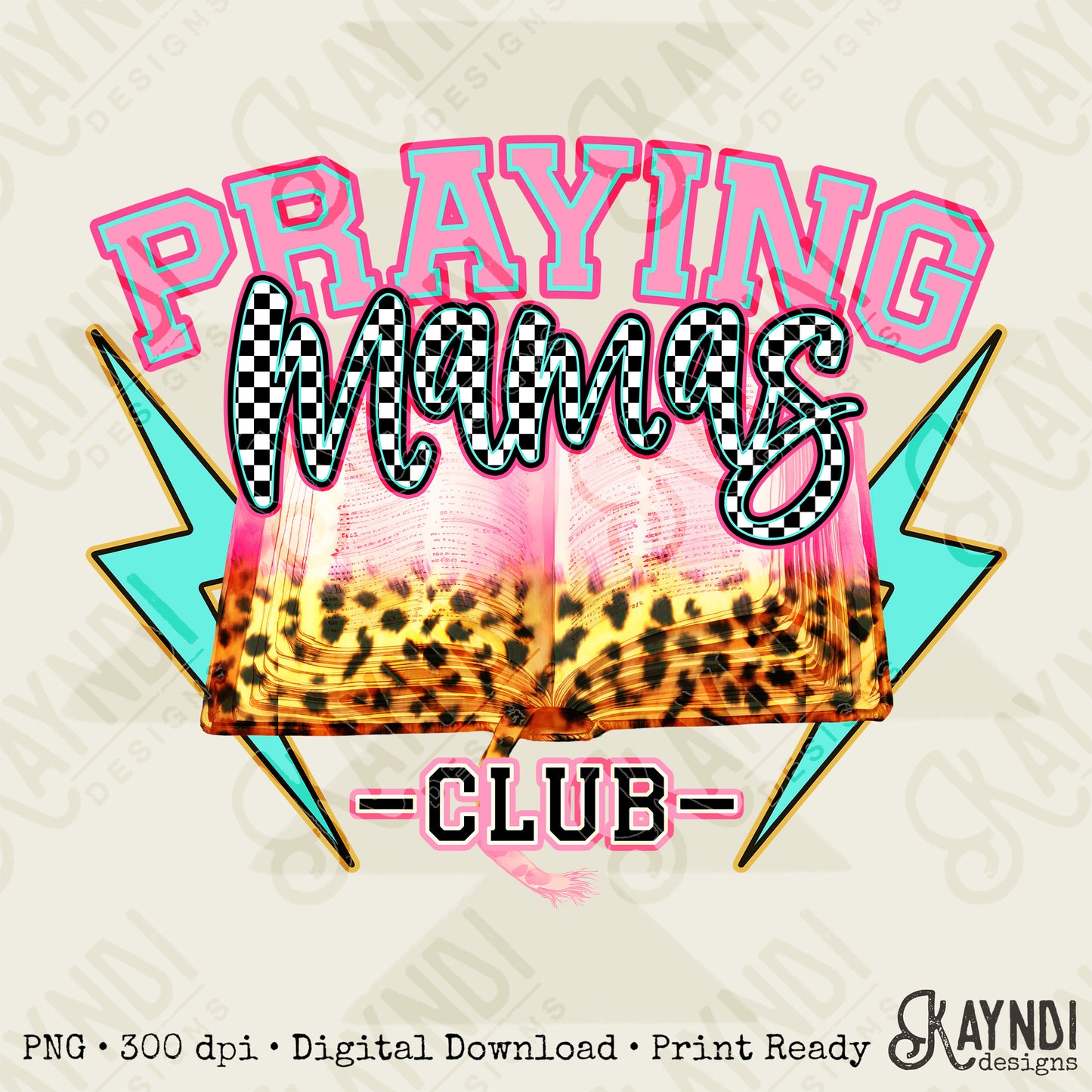 Praying Mamas Club Fierce Faith Collab Design Sublimation Design PNG Digital Download Printable Cute Pink Leopard Checker Lightning Bolt Bible