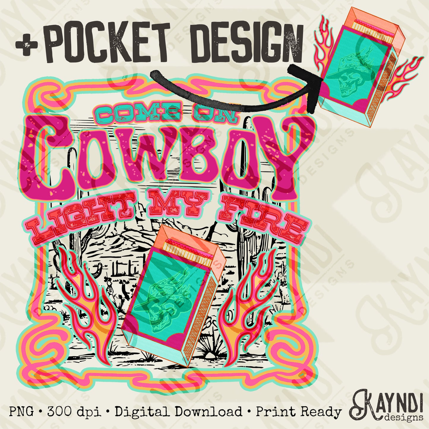 Cowboy Light My Fire Pocket Sublimation Design PNG Digital Download Printable Western
