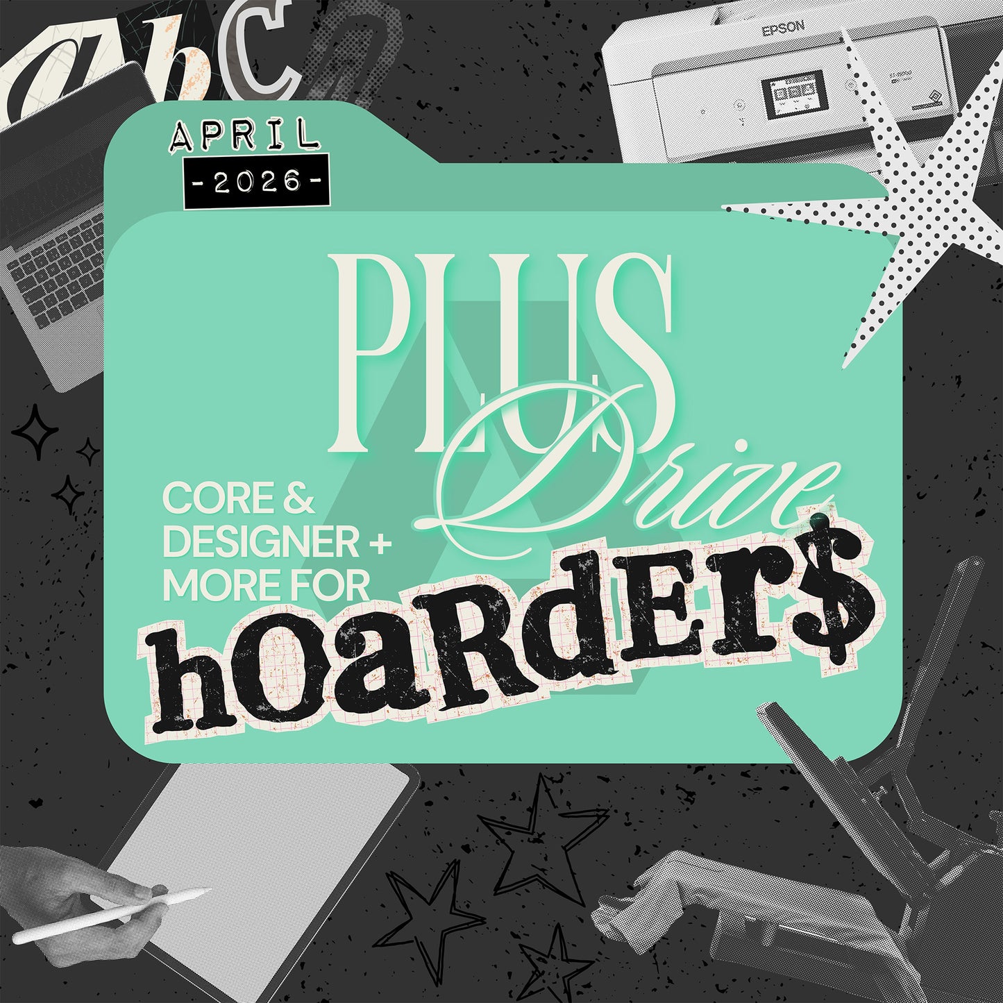 Plus Drive Access April 2026 (Core & Designers Plus Bonus)