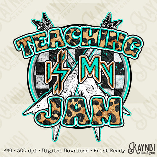 Teaching is my Jam Sublimation Design PNG Digital Download Printable School Rock Cheetah