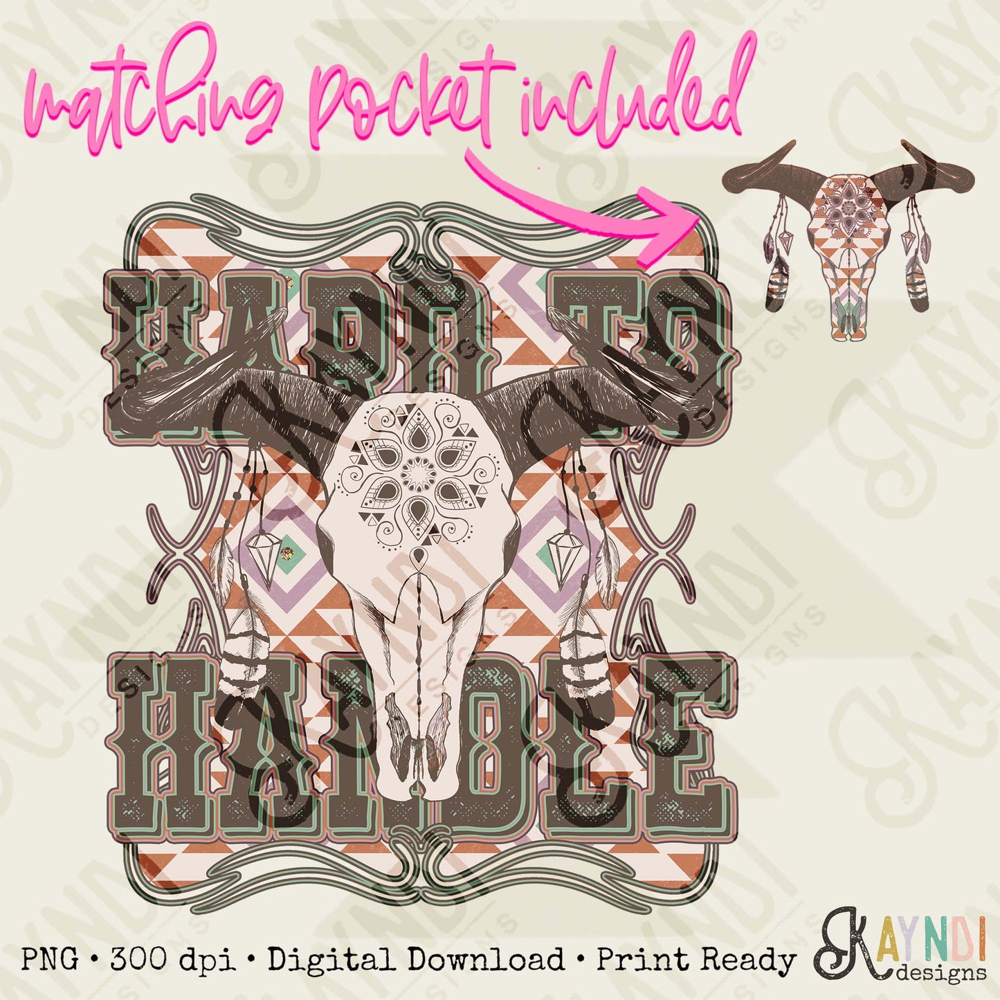 Hard to Handle Sublimation Design PNG Digital Download Printable Western Bull Skull