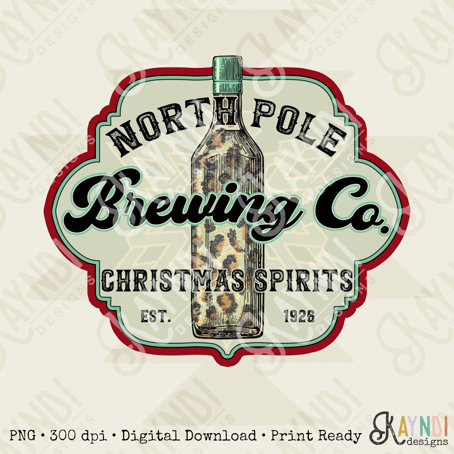 North Pole Brewing Co. Sublimation Design PNG Digital Download Printable Christmas Spirits Vintage Whine Leopard Cheetah Santa Winter