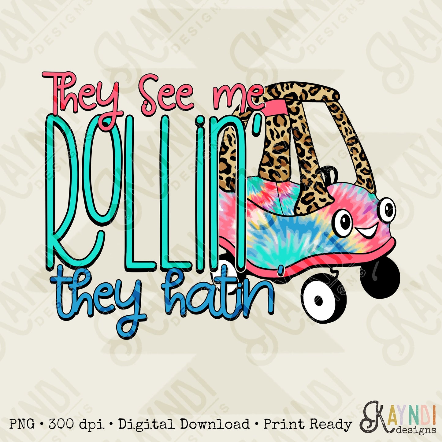 They See Me Rollin Sublimation Design PNG Digital Download Printable Kid Kids Children's Car Cute Cheetah Leopard Tie Dye Pink Girly