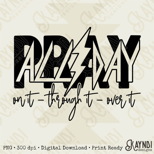 Pray All Day On It Through It Over It Single Color 1 Sublimation Design PNG Digital Download Printable Grunge Lightning Bolt Christian Mama
