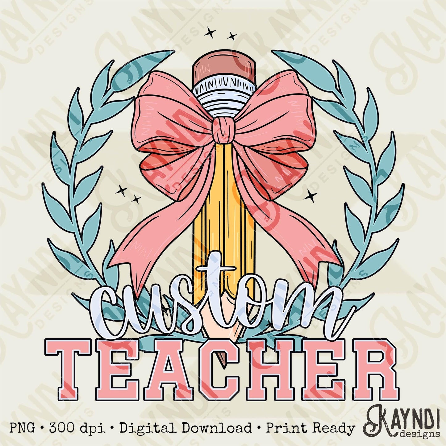 Custom Teacher Design Sublimation PNG, Digital Download, Printable, School-Based Art, Vibrant, DIY Craft Design, Bows, Couquette, Pencil