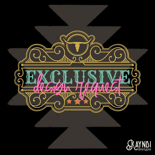 Exclusive Request Sublimation Design PNG Digital Download Printable