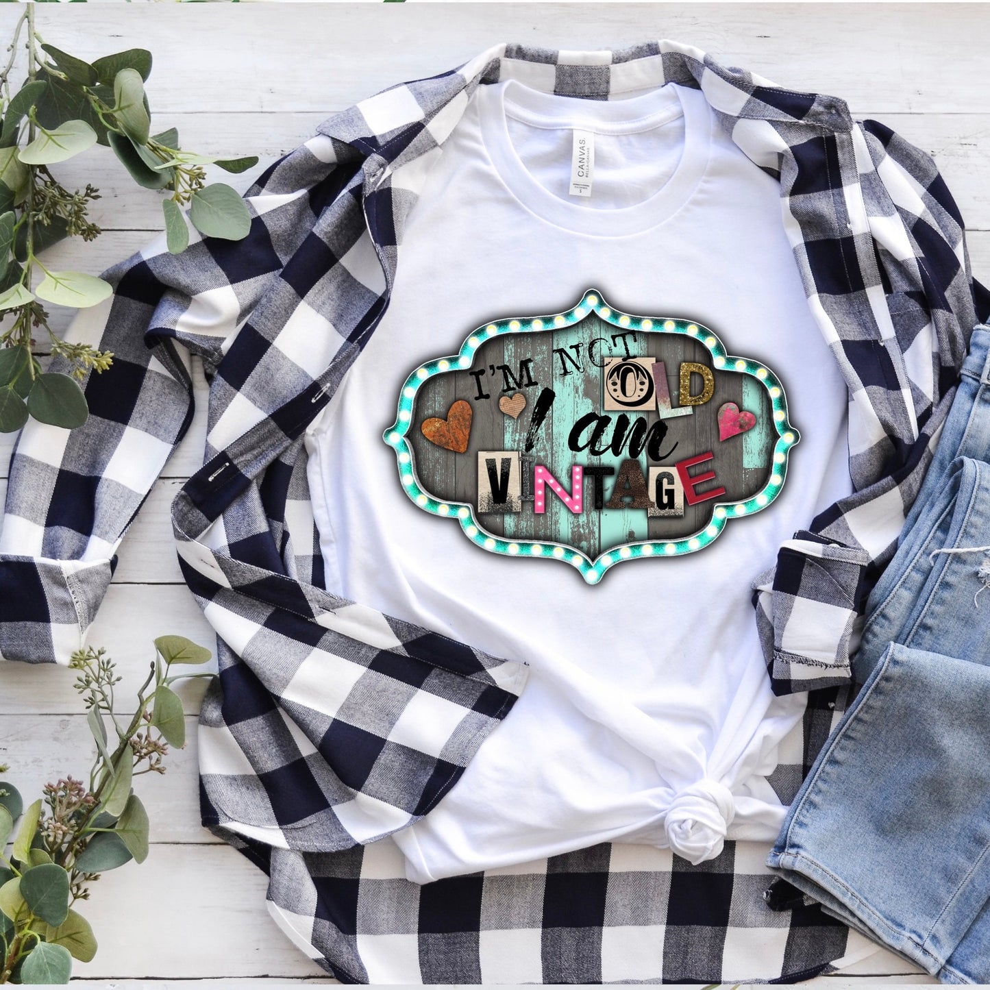 I’m not old I am vintage Sublimation Design PNG Digital Download Rustic Marquee