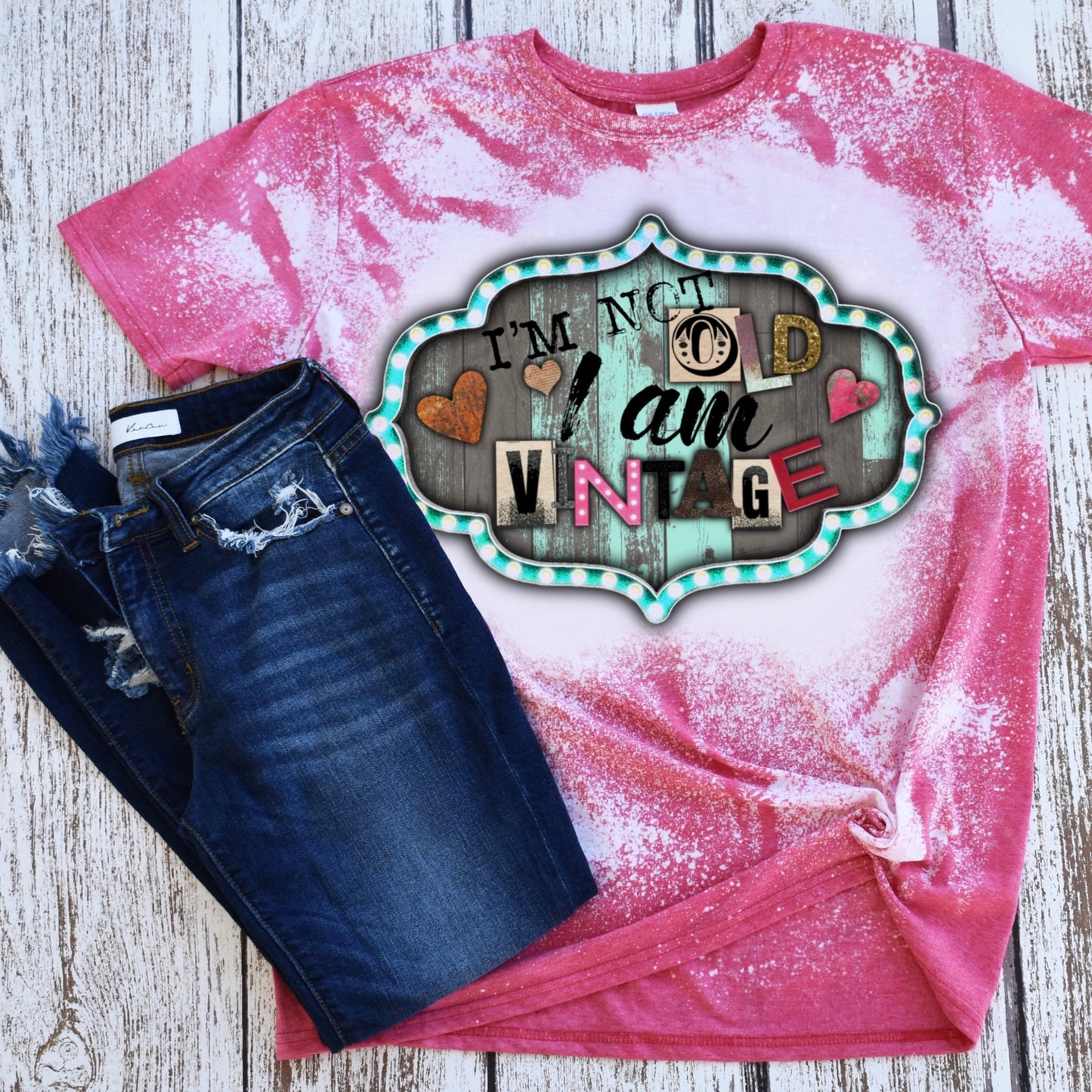 I’m not old I am vintage Sublimation Design PNG Digital Download Rustic Marquee