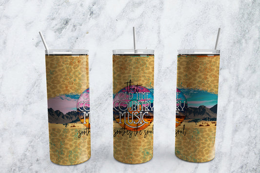 That Old Time Country Music Soothes the Soul Tumbler Sublimation Design PNG Digital Download Printable